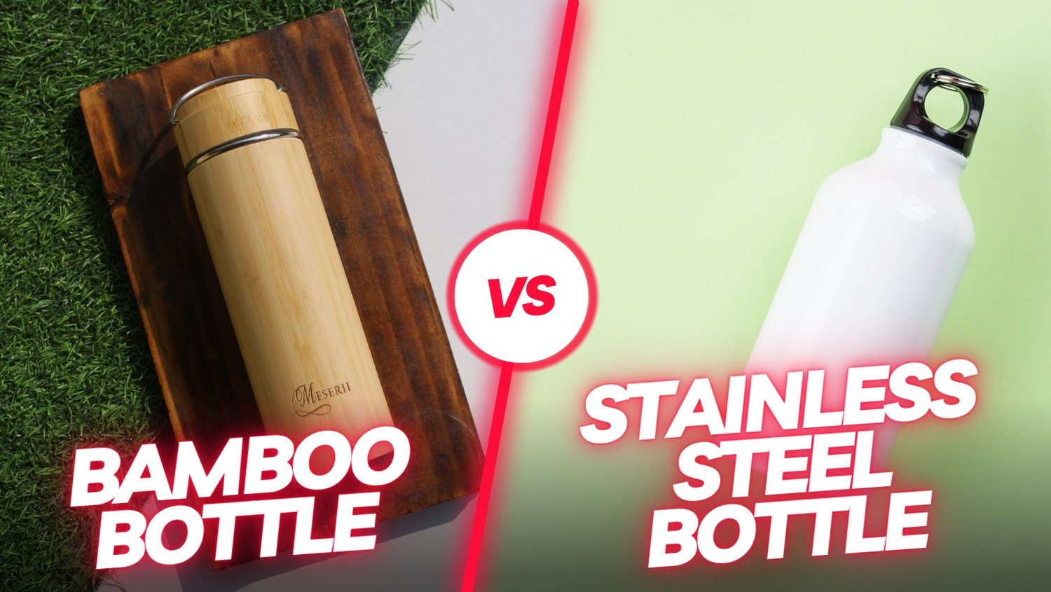 Bamboo vs. Stainless Steel Bottles Which One is Better? Meserii