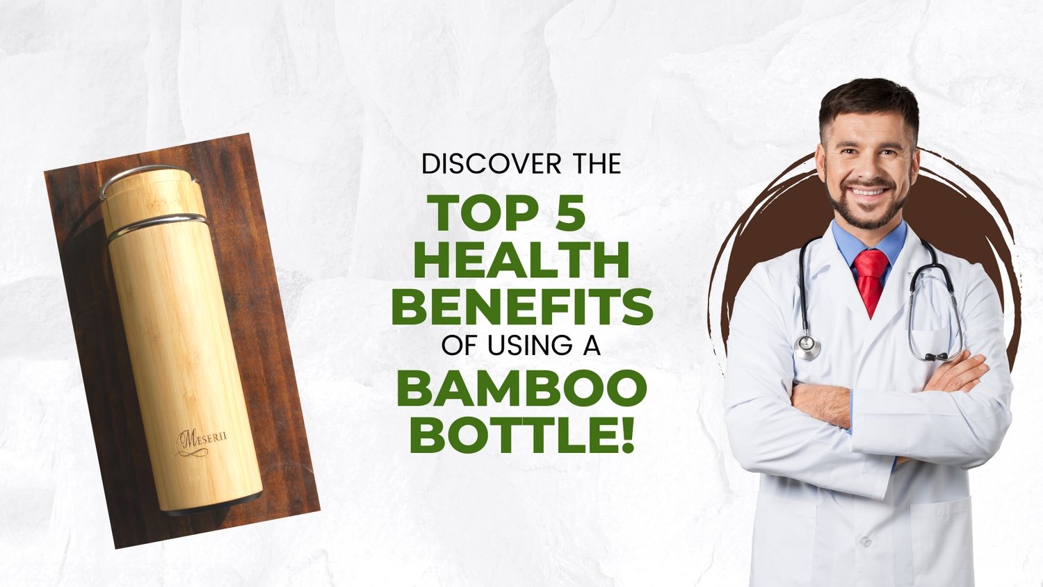 Top 5 Health Benefits of Using a Bamboo Bottle Meserii